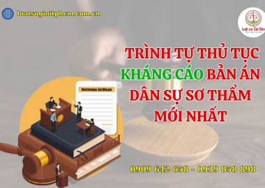 Trình tự, thủ tục kháng cáo vụ án dân sự mới nhất?